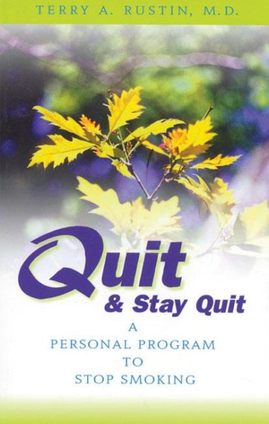 Quit and Stay Quit - A Personal Program to Stop Smoking: Quit & Stay Quit Nicotine Cessation Program cover