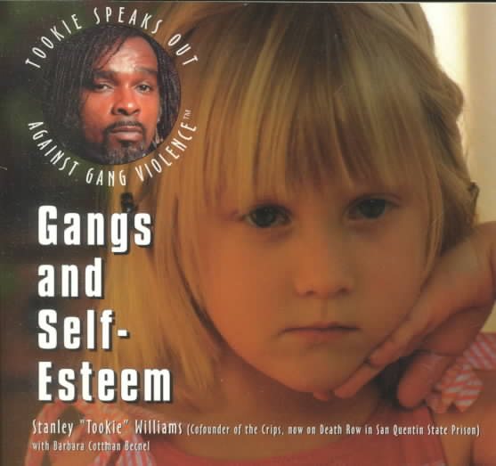 Gangs and Self-Esteem (Tookie Speaks Out Against Gang Violence) cover