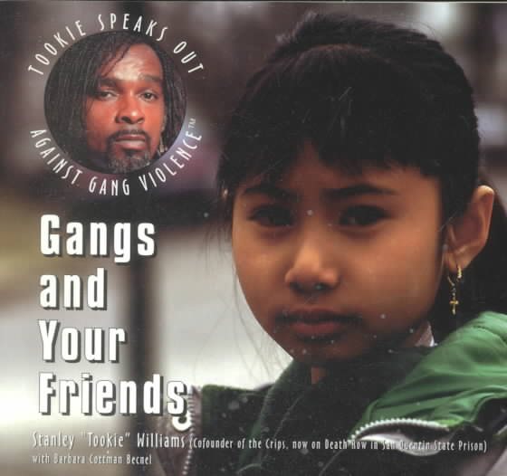 Gangs and Your Friends (Tookie Speaks Out Against Gang Violence) cover