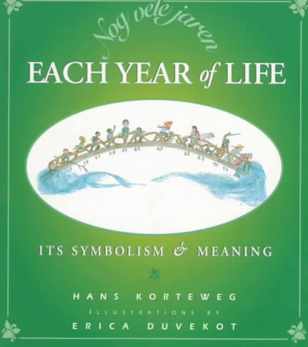 Nog Vele Jaren: Each Year of Life : Its Symbolism and Meaning cover