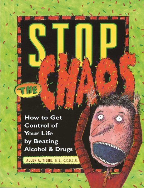 Stop the Chaos Workbook: How to Get Control of Your Life by Beating Alcohol and Drugs cover