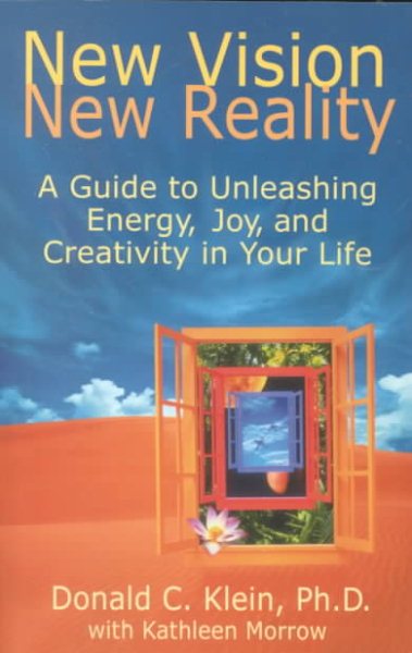 New Vision, New Reality: A Guide to Unleashing Energy, Joy, and Creativity in Your Life cover