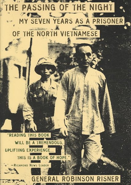 The Passing of the Night: My Seven Years as a Prisoner of the North Vietnamese cover