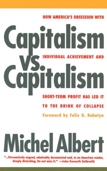 Capitalism vs. Capitalism: How America's Obsession with Individual Achievement and Short-Term Profit has Led It to the Brink of Collapse cover