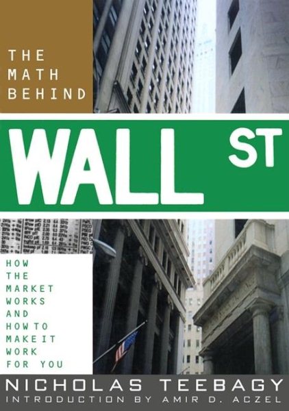 The Math Behind Wall Street: How the Market Works and How to Make It Work for You cover