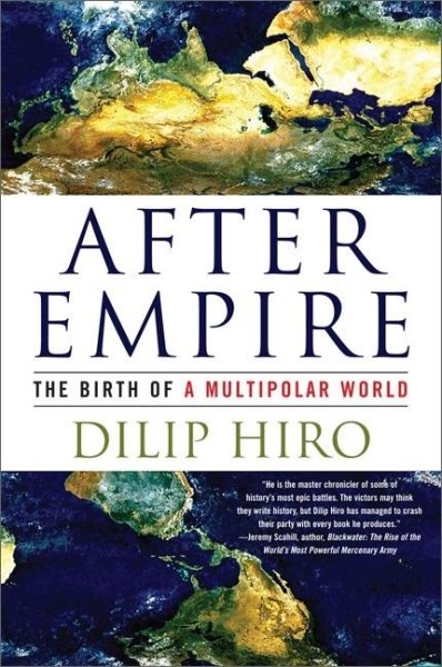 After Empire: The Birth of a Multipolar World cover