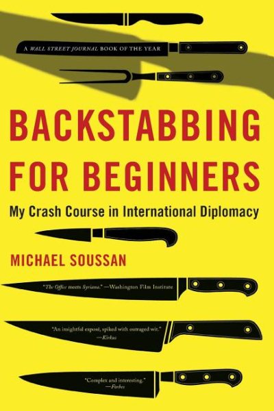 Backstabbing for Beginners: My Crash Course in International Diplomacy cover
