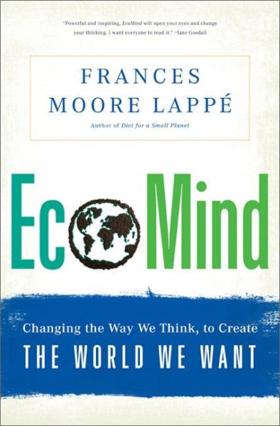 EcoMind: Changing the Way We Think, to Create the World We Want cover