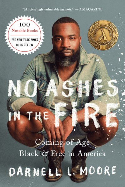 No Ashes in the Fire: Coming of Age Black and Free in America cover