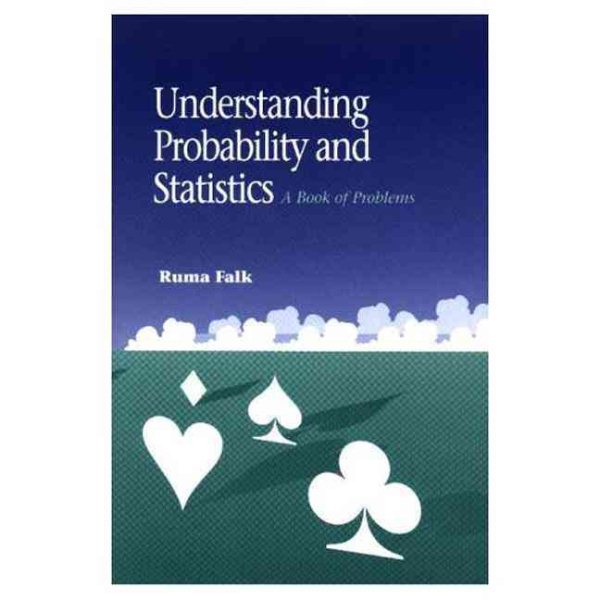 Understanding Probability and Statistics: A Book of Problems cover