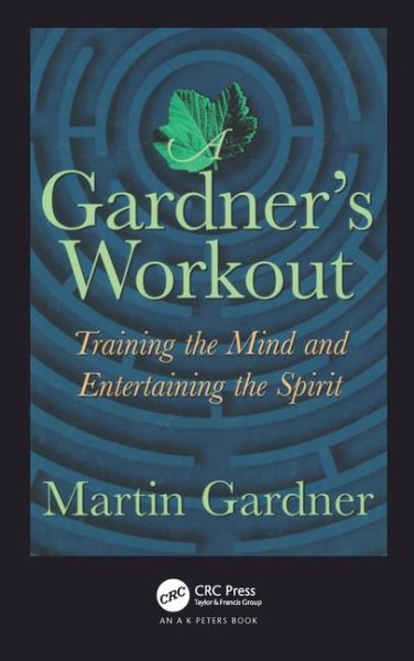 A Gardner's Workout: Training the Mind and Entertaining the Spirit cover