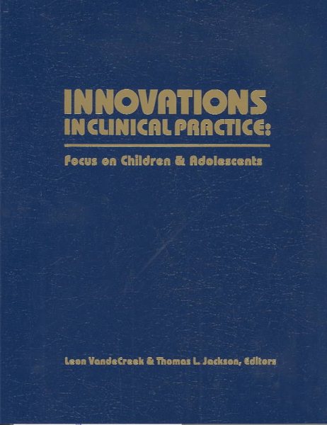 Innovations in Clinical Practice: Focus on Children & Adolescents cover