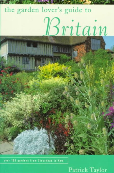The Garden Lover's Guide to Britain (Garden Lover's Guides to) cover