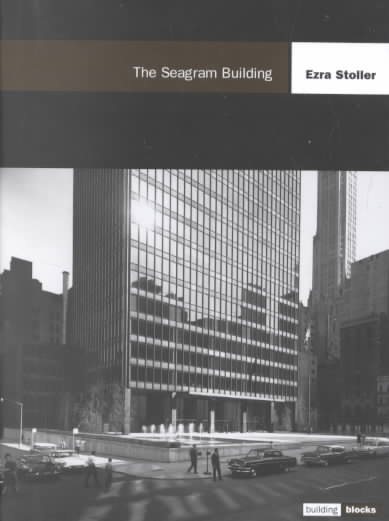 The Seagram Building: Building Blocks Series (Building Block Series) cover