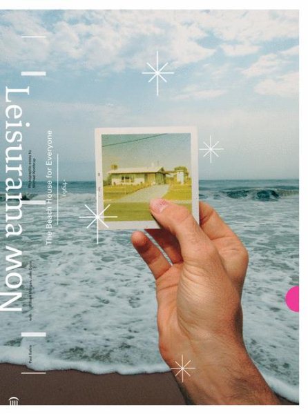 Leisurama Now: The Beach House for Everyone 1964- cover