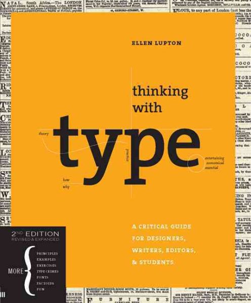 Thinking with Type, 2nd revised and expanded edition: A Critical Guide for Designers, Writers, Editors, & Students cover