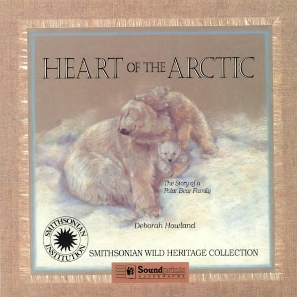 Heart of the Arctic: A Story of a Polar Bear Family cover