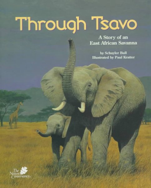 Through Tsavo : A Story of an East African Savanna (The Nature Conservancy) cover