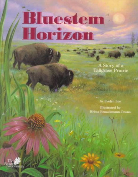 Bluestem Horizon: A Story of a Tallgrass Prairie - a Wild Habitats Book cover
