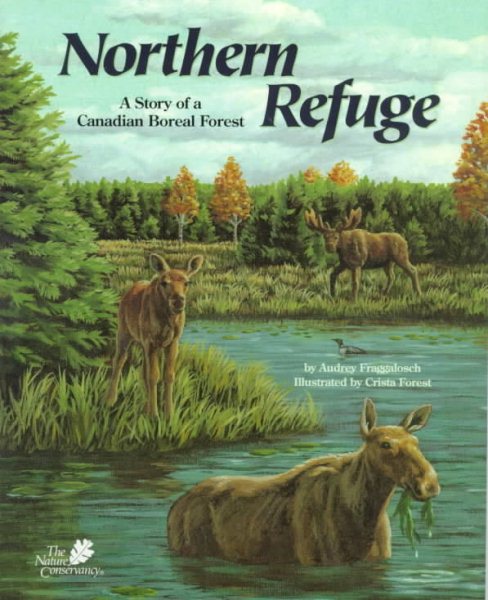 Northern Refuge: A Story of a Canadian Boreal Forest - a Wild Habitats Book cover