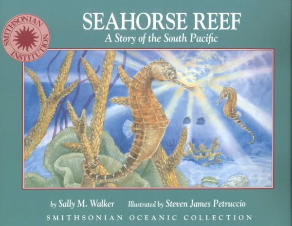 Seahorse Reef: A Story of the South Pacific (Book only) (Smithsonian Oceanic Collection) cover