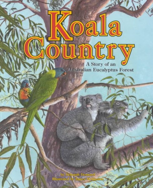 Koala Country: A Story of an Australian Eucalyptus Forest cover