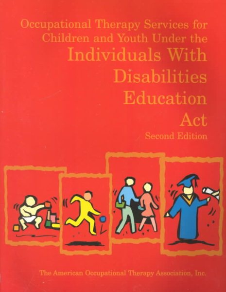 Occupational Therapy Services for Children and Youth Under the Individuals With Disabilities Education Act