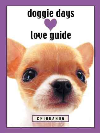 Doggie Days Love Guide Chihuahua cover