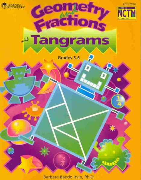 Geometry and fractions with tangrams: Grades 3-6