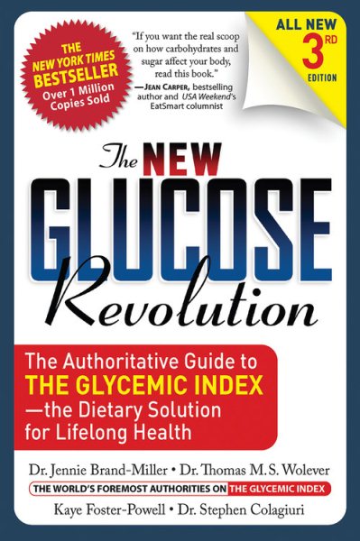 The New Glucose Revolution: The Authoritative Guide to the Glycemic Index - the Dietary Solution for Lifelong Health cover