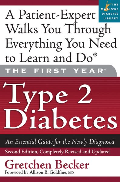 The First Year: Type 2 Diabetes: An Essential Guide for the Newly Diagnosed cover