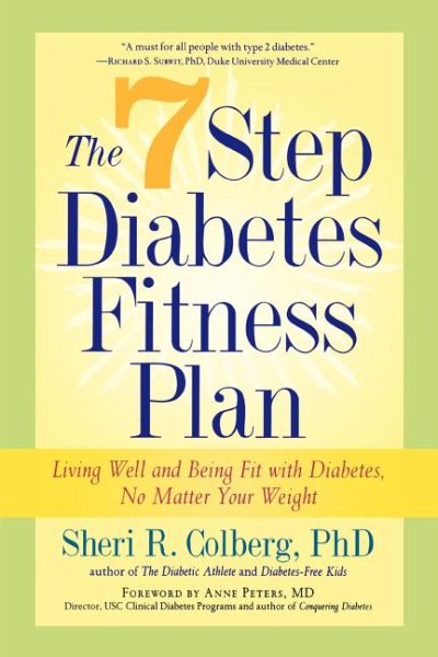 The 7 Step Diabetes Fitness Plan: Living Well and Being Fit with Diabetes, No Matter Your Weight (Marlowe Diabetes Library) cover