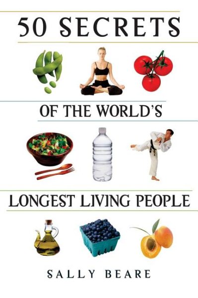 50 Secrets of the World's Longest Living People cover