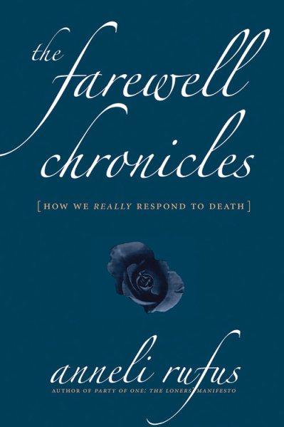 The Farewell Chronicles: How We Really Respond to Death cover