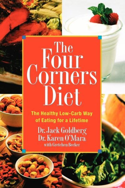 The Four Corners Diet: The Healthy Low-Carb Way of Eating for a Lifetime cover