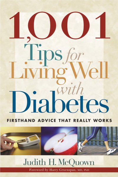 1,001 Tips for Living Well with Diabetes: Firsthand Advice that Really Works (Marlowe Diabetes Library) cover