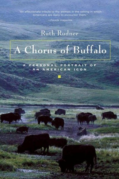 A Chorus of Buffalo: A Personal Portrait of an American Icon cover