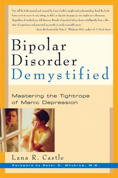 Bipolar Disorder Demystified: Mastering the Tightrope of Manic Depression cover