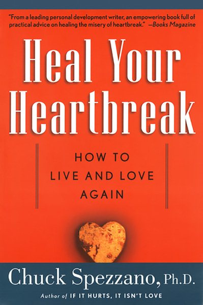 Heal Your Heartbreak: How to Live and Love Again cover
