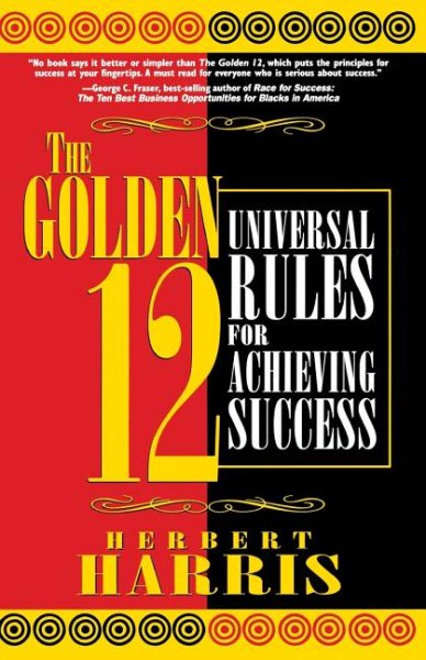 The Golden 12: Universal Rules for Achieving Success cover