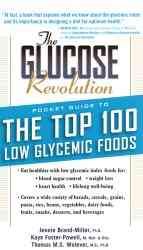 The Glucose Revolution Pocket Guide to the Top 100 Low Glycemic Foods cover