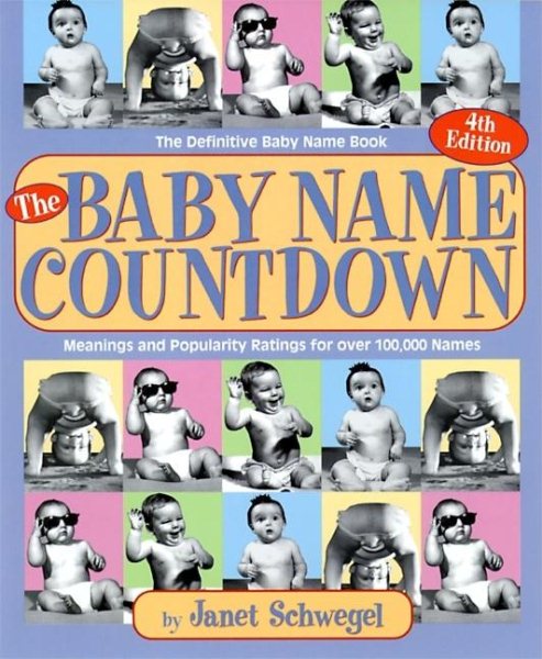 The Baby Name Countdown 4 Ed: The Definitive Baby Name Book Fourth Edition cover