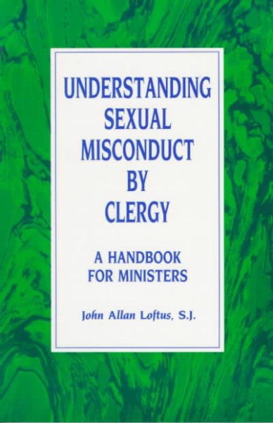 Understanding Sexual Misconduct by Clergy: A Handbook for Ministers cover