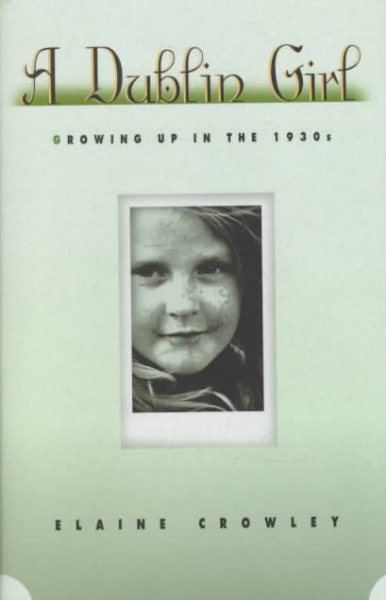A Dublin Girl: Growing Up in the 1930s cover