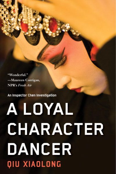 A Loyal Character Dancer (An Inspector Chen Investigation) cover