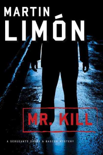 Mr. Kill (A Sergeants Sueño and Bascom Novel) cover