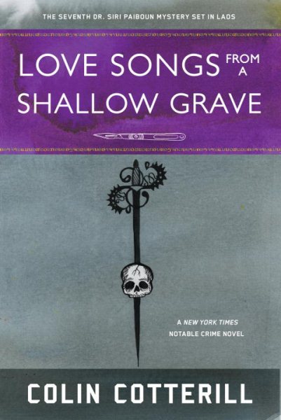 Love Songs from a Shallow Grave (A Dr. Siri Paiboun Mystery) cover
