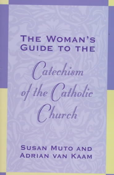 The Woman's Guide to the Catechism of the Catholic Church cover