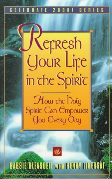 Refresh Your Life in the Spirit (Celebrate 2000) cover