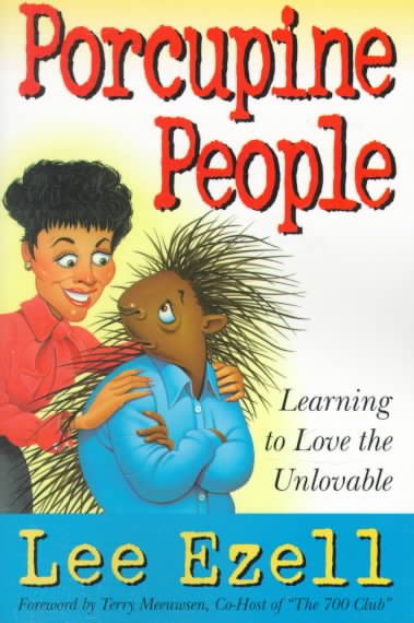 Porcupine People: Learning to Love the Unlovable cover